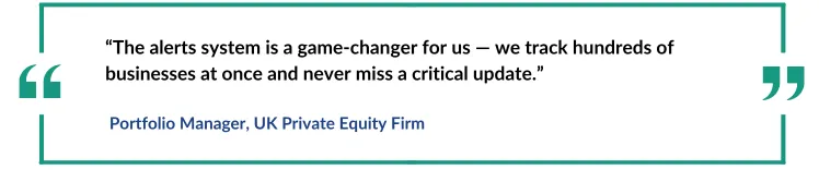 Testimonial from a UK Private Equity Portfolio Manager praising the alerts system for enabling real-time tracking of hundreds of businesses without missing critical updates.