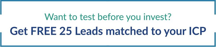 Want to test before you invest? Get 25 B2B leads free — matched to your exact ICP.